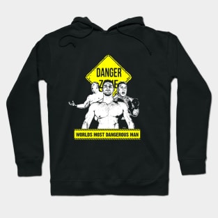 Worlds Most Dangerous Man Hoodie